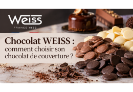 Chocolat WEISS : comment choisir son chocolat de couverture ?